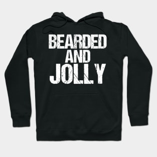 Funny Christmas Tshirt Bearded and Jolly Holiday Quote Hoodie